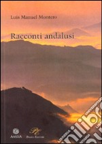 Racconti andalusi libro