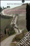 Facce di polvere. L'Italia attraverso il giro libro