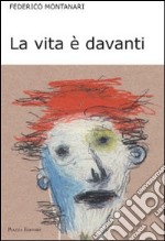 La vita è davanti libro