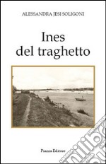 Ines del traghetto libro