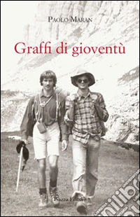 Graffi di gioventù libro