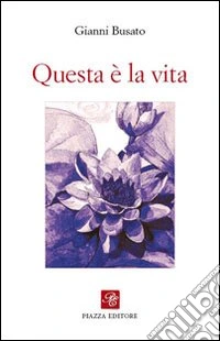 Questa è la vita