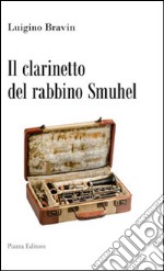 Il clarinetto del rabbino Smuhel libro