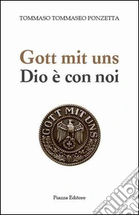 Gott mit uns-Dio è con noi libro