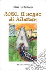 2060. Il sogno di Ailatan