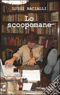 Lo scoopomane