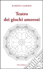 Teatro dei giochi amorosi