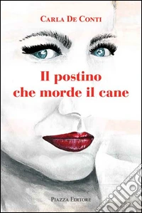 Il postino che morde il cane libro