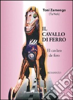 Il cavallo di ferro-El cavàeo de fero libro