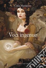 Voci ingenue libro