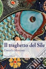 Il traghetto del Sile libro