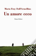 Un amore ceco