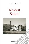 Nordest Sudest libro di Perrone Giuseppe