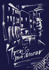 Treviso mon amour