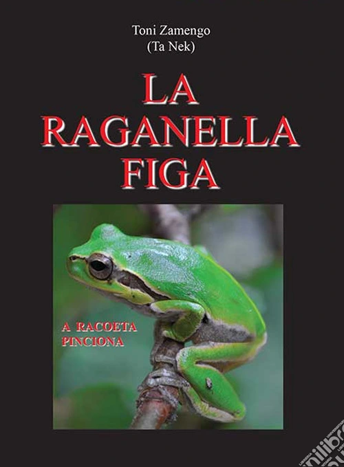 La raganella figa