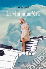 La vita in un'ora libro