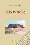 Olio petrolio libro