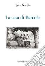 La casa di Barcola libro