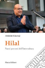 Hilal. Nuovi percorsi dell'Intercultura libro