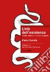 L'età dell'esistenza. parole, musica e benzodiazepine libro