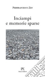 Inciampi e memorie sparse