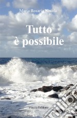 Tutto è possibile libro