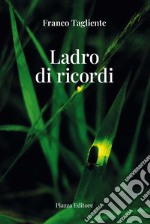 Ladro di ricordi