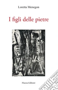 I figli delle pietre libro