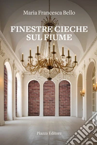 Finestre cieche sul fiume libro