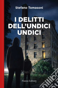 I delitti dell'undici undici libro