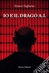 Io e il drago A.I. libro