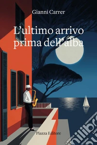 L'ultimo arrivo prima dell'alba