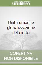 Diritti umani e globalizzazione del diritto