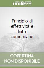 Principio di effettività e diritto comunitario libro