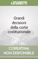 Grandi decisioni della corte costituzionale