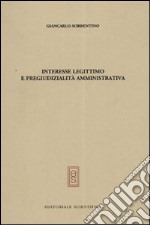 Interesse legittimo e pregiudizialità amministrativa libro