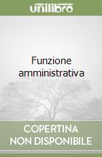 Funzione amministrativa libro