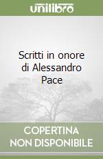 Scritti in onore di Alessandro Pace