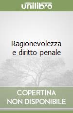 Ragionevolezza e diritto penale