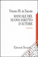 Manuale del nuovo diritto d'autore libro