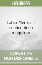 Fabio Merusi. I sentieri di un magistero libro