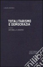 Totalitarismo e democrazia libro