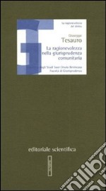 La Ragionevolezza nella giurisprudenza comunitaria libro