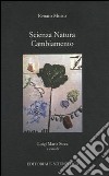 Scienza natura cambiamento libro