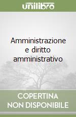 Amministrazione e diritto amministrativo