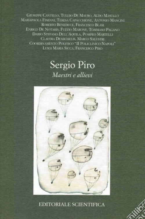 Sergio Piro. Maestri e allievi