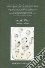 Sergio Piro. Maestri e allievi libro