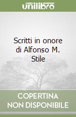 Scritti in onore di Alfonso M. Stile libro