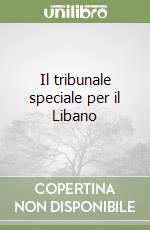 Il tribunale speciale per il Libano libro