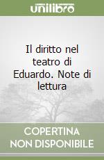 Il diritto nel teatro di Eduardo. Note di lettura libro